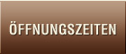 Oeffnungszeiten